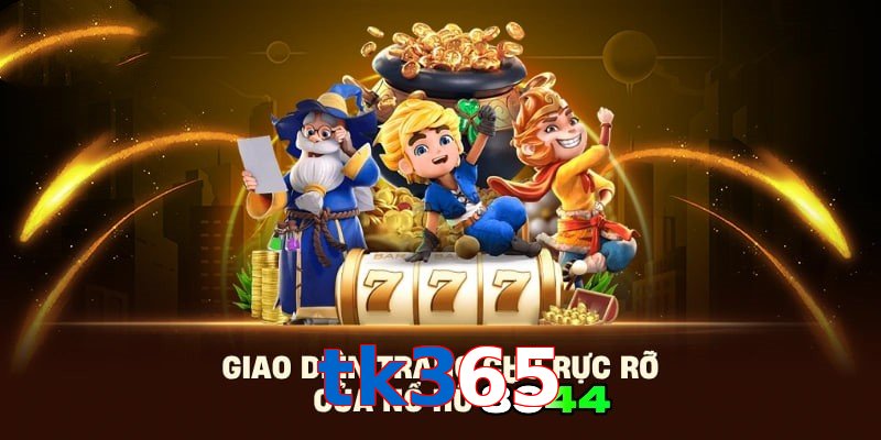 Giới thiệu nổ hũ tk365 mới nhất
